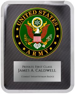 A contemporary stainless steel, chrome plated plaque. The top features a full color US Army Seal, while the bottom has a silver engraving plate. The engraving recognizes a Private First Class Army Infantryman 